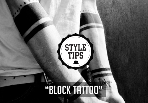 Style Tips Block Tattoo